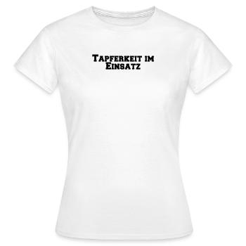 Feuerwehr - Tapferkeit im Einsatz - Frauen T-Shirt - Weiß - Vorne - AI Model Female 172 dark (172cm)