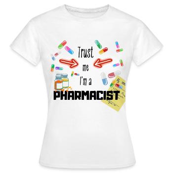 Vertrauen Sie mir, ich bin ein APOTHEKER - Frauen T-Shirt - Weiß - Vorne - AI Model Female 172 dark (172cm)