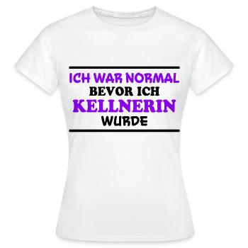 Kellnerin Spruch Kellner Beruf Kellnerin Geschenk - Frauen T-Shirt - Weiß - Vorne - AI Model Female 172 dark (172cm)
