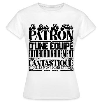Fier patron d'une équipe incroyable Drôle d’emploi - T-shirt Femme - blanc - Devant - AI Model Female 172 dark (172cm)