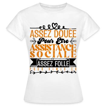 Cadeau Assistante Sociale. Parfaite Assistante. - T-shirt Femme - blanc - Devant - AI Model Female 172 dark (172cm)