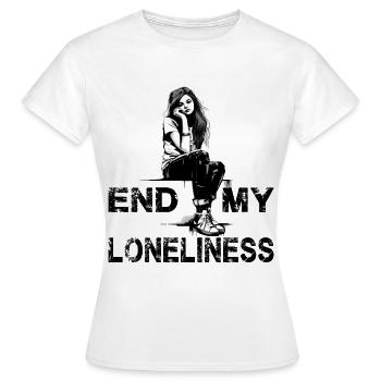 Slogon für Frauen Beende meine Einsamkeit - Frauen T-Shirt - Weiß - Vorne - AI Model Female 172 dark (172cm)