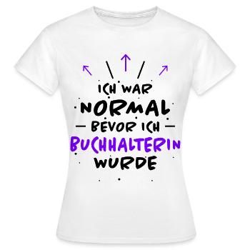 Buchhalterin Spruch Lustiges Buchhalterin Geschenk - Frauen T-Shirt - Weiß - Vorne - AI Model Female 172 dark (172cm)