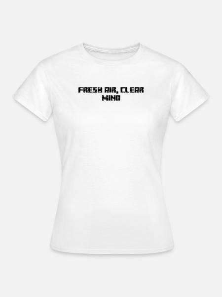 Wandern - Fresh Air, Clear Mind - Frauen T-Shirt - Weiß