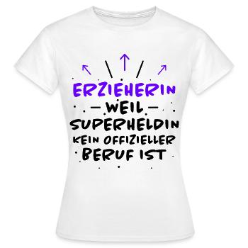 Erzieherin Spruch Job Lustiges Erzieherin Geschenk - Frauen T-Shirt - Weiß - Vorne - AI Model Female 172 dark (172cm)