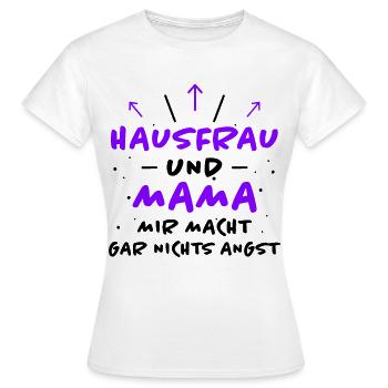Hausfrau Spruch Haushalt Lustige Hausfrau Geschenk - Frauen T-Shirt - Weiß - Vorne - AI Model Female 172 dark (172cm)