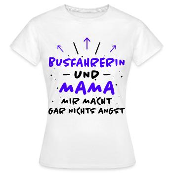Busfahrerin Spruch Lustiges Busfahrerin Geschenk - Frauen T-Shirt - Weiß - Vorne - AI Model Female 172 dark (172cm)