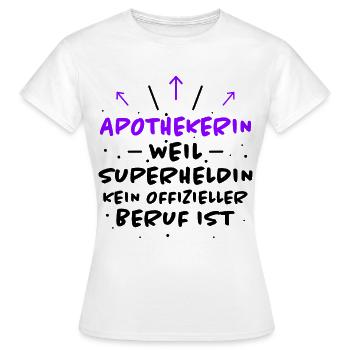 Apothekerin Spruch Apotheke Apothekerin Geschenk - Frauen T-Shirt - Weiß - Vorne - AI Model Female 172 dark (172cm)