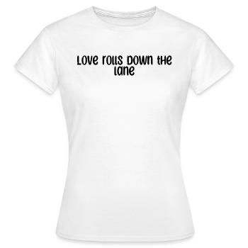 Bowling - L’amour roule sur la piste - T-shirt Femme - blanc - Devant - AI Model Female 172 dark (172cm)