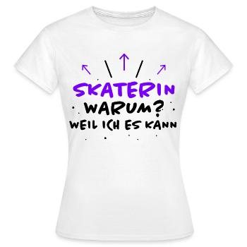 Skaterin Spruch Skating Lustiges Skaterin Geschenk - Frauen T-Shirt - Weiß - Vorne - AI Model Female 172 dark (172cm)