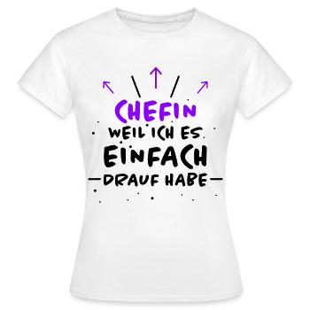 Chefin Spruch Familie Beruf Lustig Chefin Geschenk - Frauen T-Shirt - Weiß - Vorne - AI Model Female 172 dark (172cm)