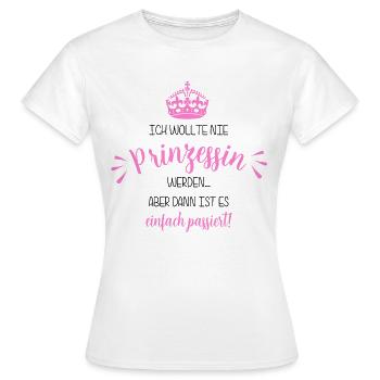 Je n'ai jamais voulu devenir une princesse ... - T-shirt Femme - blanc - Devant - AI Model Female 172 dark (172cm)