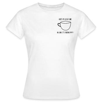 Sarkastischer Spruch Damen Cup of Care Kaffeetrink - Frauen T-Shirt - Weiß - Vorne - AI Model Female 172 dark (172cm)