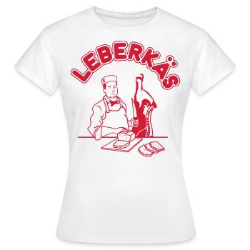 Leberkäs - Leberkäse Metzger - Frauen T-Shirt - Weiß - Vorne - AI Model Female 172 dark (172cm)
