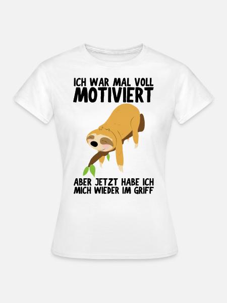 Faultier Sloth Faultiere Spruch faul schlafen Tier - Frauen T-Shirt - Weiß