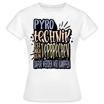 Pyrotechnik ist doch kein Verbrechen - Meme Spruch - Frauen T-Shirt - Weiß - Vorne - AI Model Female 172 dark (172cm)