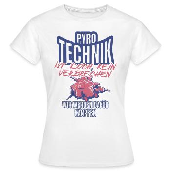 Pyrotechnik ist doch kein Verbrechen - Meme Spruch - Frauen T-Shirt - Weiß - Vorne - AI Model Female 172 dark (172cm)