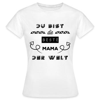 Du bist die beste mama der Welt - Frauen T-Shirt - Weiß - Vorne - AI Model Female 172 dark (172cm)