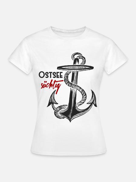 Ostsee-süchtig - Anker - Frauen T-Shirt - Weiß