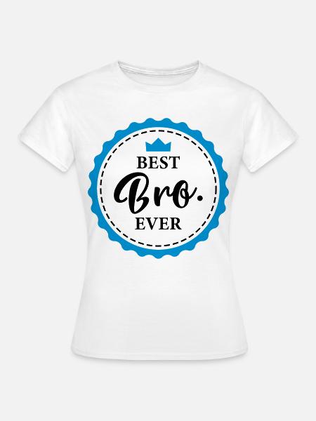 Bruder - Frauen T-Shirt - Weiß