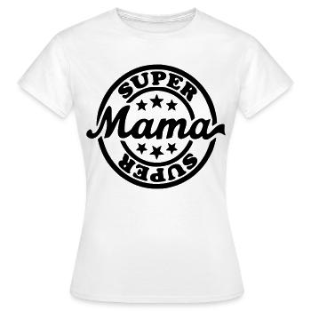 Super maman, maman, fête des mères, cadeau pour le lundi* - T-shirt Femme - blanc - Devant - AI Model Female 172 dark (172cm)