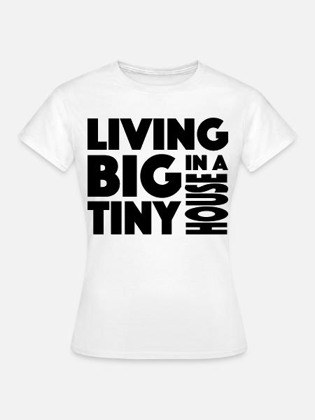 Tiny House - Frauen T-Shirt - Weiß