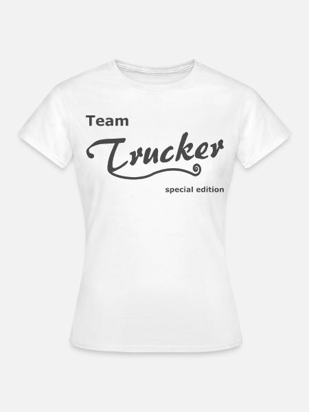 Trucker Team - Frauen T-Shirt - Weiß