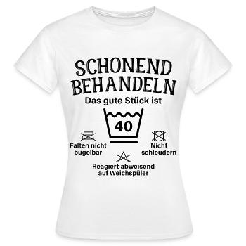 Schonend Behandeln Vierzig Geschenk 40. Geburtstag - Frauen T-Shirt - Weiß - Vorne - AI Model Female 172 dark (172cm)