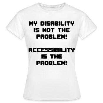 Meine Behinderung ist nicht das Problem # - Frauen T-Shirt - Weiß - Vorne - AI Model Female 172 dark (172cm)