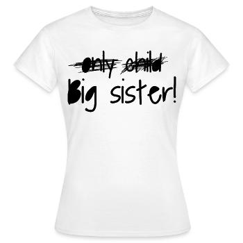 Big sister - Women's T-Shirt - white - Front - AI Model Female 172 dark (172cm)