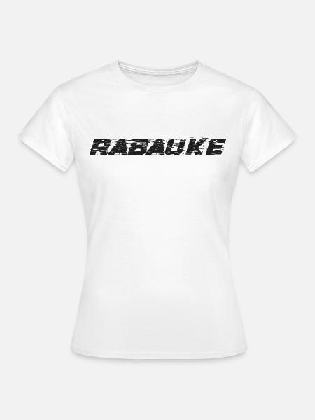 Rabauke - Frauen T-Shirt - Weiß