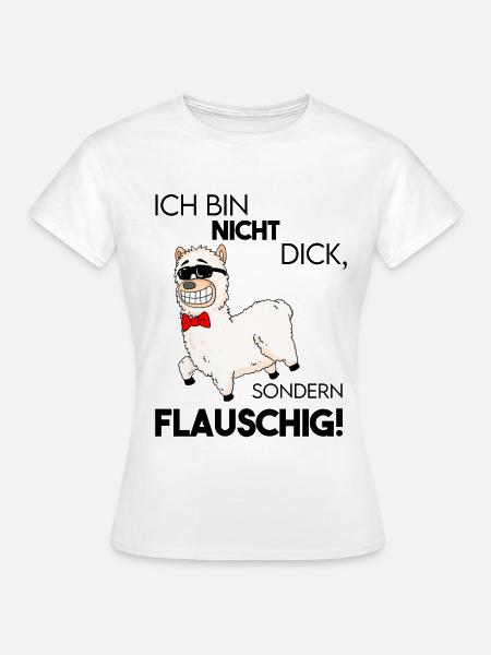 Alpaka - Ich bin nicht dick - Frauen T-Shirt - Weiß