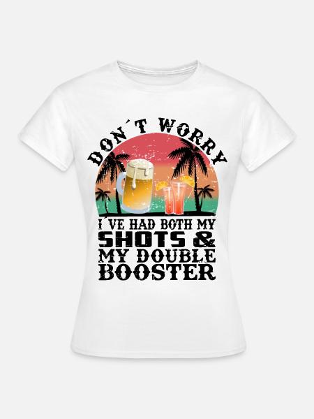 Alkohol Booster - Frauen T-Shirt - Weiß