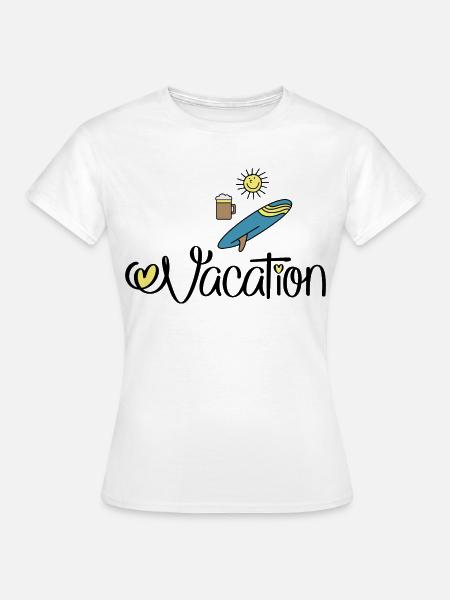 Urlaub und feiern - Frauen T-Shirt - Weiß