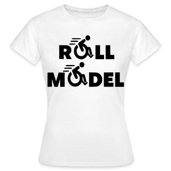 Jeder Rollstuhlfahrer ist ein Vorbild * - Frauen T-Shirt - Weiß - Vorne - AI Model Female 172 dark (172cm)