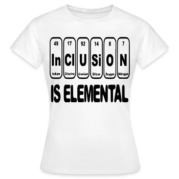Inklusion ist elementar, entscheidend, essentiell # - Frauen T-Shirt - Weiß - Vorne - AI Model Female 172 dark (172cm)