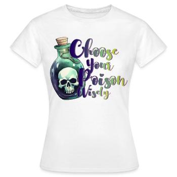 Halloween Choose Poison wisely skull - Frauen T-Shirt - Weiß - Vorne - AI Model Female 172 dark (172cm)