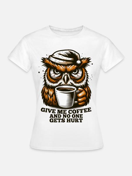 Eule Kaffee müde Geschenk - Frauen T-Shirt - Weiß