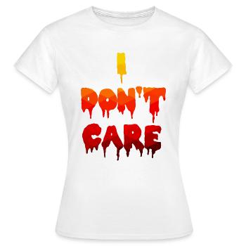 Je ne me soucie pas de la déclaration - T-shirt Femme - blanc - Devant - AI Model Female 172 dark (172cm)