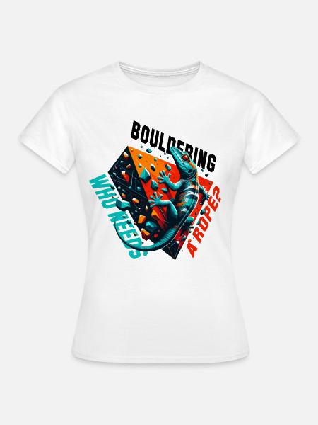 Bouldern Gecko Seil? Geschenk - Frauen T-Shirt - Weiß