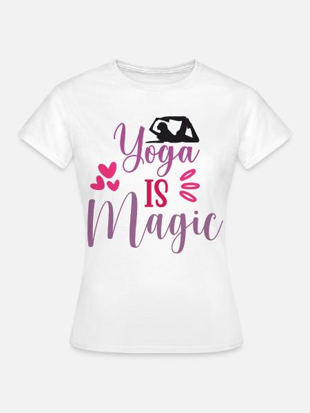 Yoga ist Magie - Frauen T-Shirt - Weiß