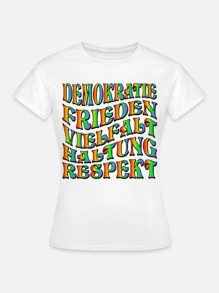 DEMOKRATIE HALTUNG - Frauen T-Shirt - Weiß