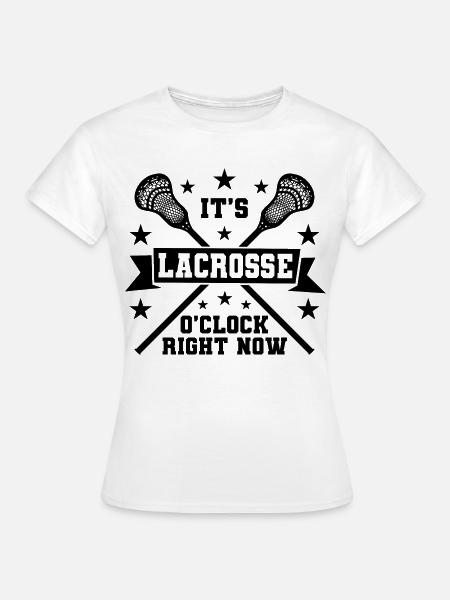 Lacrosse Spruch - Frauen T-Shirt - Weiß