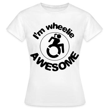 This wheelchair user is wheelie awesome # - Women's T-Shirt - white - Front - AI Model Female 172 dark (172cm)