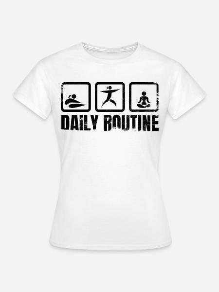 Yogi Daily Routine - Frauen T-Shirt - Weiß