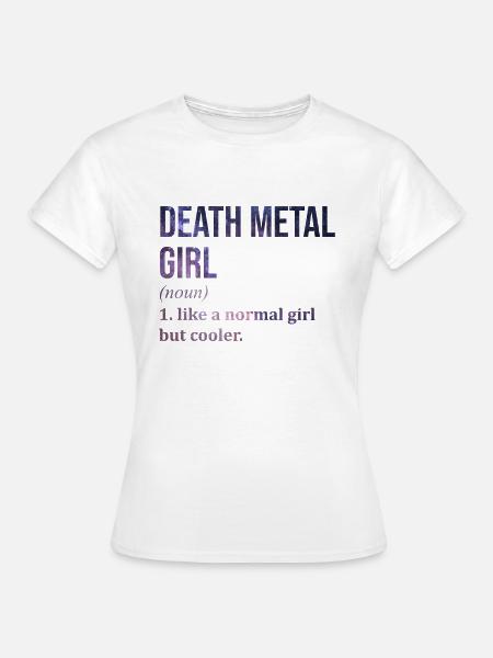Death Metal Death Metal Death Metal - Frauen T-Shirt - Weiß