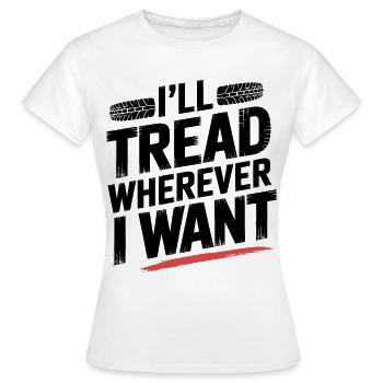 Roulez avec audace partout où je veux - T-shirt Femme - blanc - Devant - AI Model Female 172 dark (172cm)