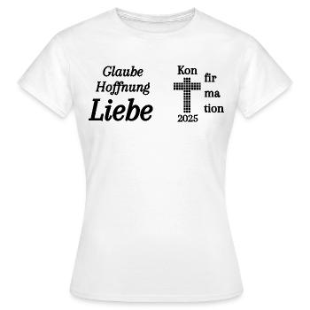 Confirmation 2025 Faith Hope Love Bible - Women's T-Shirt - white - Front - AI Model Female 172 dark (172cm)