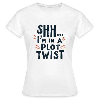 Shhh... I'm in a Plot Twist - Frauen T-Shirt - Weiß - Vorne - AI Model Female 172 dark (172cm)