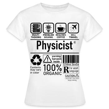 Physicien Spécialiste de la résolution de problèmes multitâches - T-shirt Femme - blanc - Devant - AI Model Female 172 dark (172cm)